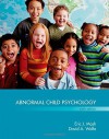 Abnormal Child Psychology - Eric J Mash, David A Wolfe