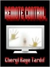 Remote Control - Cheryl Kaye Tardif