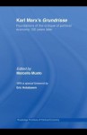 Karl Marx's Grundrisse: Foundations of the Critique of Political Economy 150 Years Later (Routledge Frontiers of Political Economy) - Marcello Musto