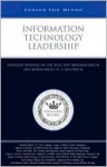 Information Technology Leadership: Industry Insiders on the Effective Implementation and Management of It Resources (Inside the Minds) - Aspatore Books