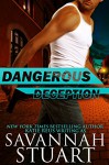 Dangerous Deception - Savannah Stuart, Katie Reus