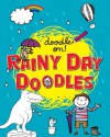 Doodle On!: Rainy Day Doodle Book - Anja Boretzki