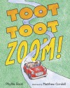 Toot Toot Zoom! - Phyllis Root, Matthew Cordell