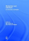 Modernism and Literature: An Introduction and Reader - Mia Carter, Alan Friedman