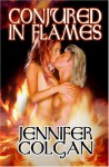 Conjured In Flames - Jennifer Colgan