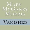 Vanished - Mary McGarry Morris, Kimberly Schraf, Random House Audio