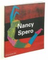 Nancy Spero - Jon Bird, Jo Anna Isaak