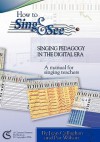 How to Sing and See: Singing Pedagogy in the Digital Era - Jean Callaghan, Pat Wilson