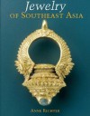 Jewelry of Southeast Asia - Anne Richter