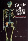 Guide to Fossil Man - Michael H. Day