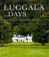 Luggula Days: The Story of a Guiness House - Robert Obyrne, James Fennell