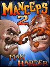 Manceps 2: Man Harder - William L.J. Galaini, Christopher Jackson