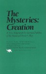 The Mysteries: Creation: A New Adapation - Bernard Sahlins