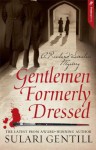 Gentlemen Formerly Dressed - Sulari Gentill