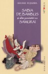 Sabia de bambus si alte povestiri cu samurai - Shuhei Fujisawa, Angela Hondru