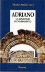 Adriano: un ventennio di cambiamento - Mario Attilio Levi