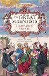 The Great Scientists in Bite-Sized Chunks - Nicola Chalton, Meredith MacArdle