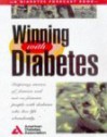 Winning With Diabetes: Inspiring Stories Of Famous And Not So Famous People With Diabetes Who Live Life Abundantly - American Diabetes Association