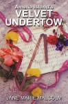 Amelia Island's Velvet Undertow - Jane Marie Malcolm