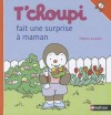 T'choupi Fait une Surprise A Maman - Thierry Courtin