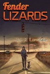 Fender Lizards by Joe R. Lansdale(November 30, 2015) Hardcover - Joe R. Lansdale