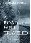 A Road Well-Traveled - Rosemary Fifield