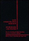 Mass Communication Research: On Problems and Policies - Cees J. Hamelink, Olga Linne