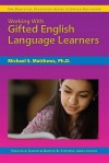 Gifted English Language Learners - Michael S. Matthews