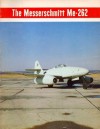 The Messerschmitt Me-262 - Edward T. Maloney