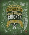 The Extraordinary Book of South African Cricket - Kevin McCallum