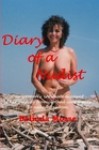 Diary Of A Nudist Pt 1 - One Woman'S Intimate Account Of Her Journey From Clothed Conformity To Naked Freedom - Belinda Mosse