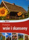 Polskie wsie i skanseny Piękna Polska - Marcin Jaskulski, Jolanta Bąk, Jacek Bronowski, Konior Dominika, Ewa Ressel