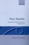 Price Rigidity: Causes and Macroeconomic Implications - Torben M. Andersen