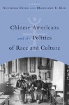 Chinese Americans and the Politics of Race and Culture (Asian American History & Cultu) (Asian American History & Cultu) - Madeline Y. Hsu, Sucheng Chan