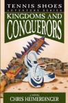 Tennis Shoes Adventure Series, Vol. 10: Kingdoms and Conquerors - Chris Heimerdinger