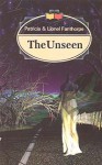 The Unseen - Lionel Fanthorpe, Patricia Fanthorpe