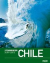 The Stormrider Surf Guide Chile (Stormrider Surf Guides) - Antony Colas, Bruce Sutherland