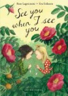 See You When I See You (My Happy Life) - Rose Lagercrantz, Eva Eriksson