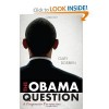 The Obama Question - Gary J. Dorrien
