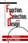 Function, Selection, and Design - David J. Buller