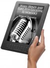 Make Money And Have Fun Creating Audiobooks - Douglas Robinson