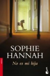 No Es Mi Hija - Sophie Hannah