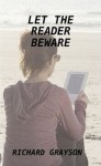 Let the Reader Beware - Richard Grayson