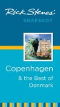 Rick Steves' Snapshot Copenhagen & the Best of Denmark (Rick Steves Snapshot) - Rick Steves