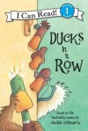 Ducks in a Row: I Can Read Level 1 (I Can Read Book 1) - Jackie Urbanovic, Joe Mathieu