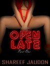 OPEN LATE - episode one (OPEN LATE episode one) - Shareef Jaudon, Nika Michelle, T.J. Anderson
