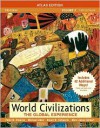 World Civilizations: The Global Experience - Peter N. Stearns, Stuart B. Schwartz, Marc Jason Gilbert, Michael B. Adas