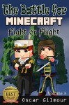 MINECRAFT: The Battle for Minecraft: Fight or Flight - Oscar Gilmour, Eddymsjh