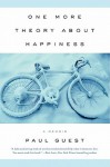 One More Theory About Happiness: A Memoir - Paul Guest