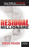 Residual Millionaire - Steve Fisher